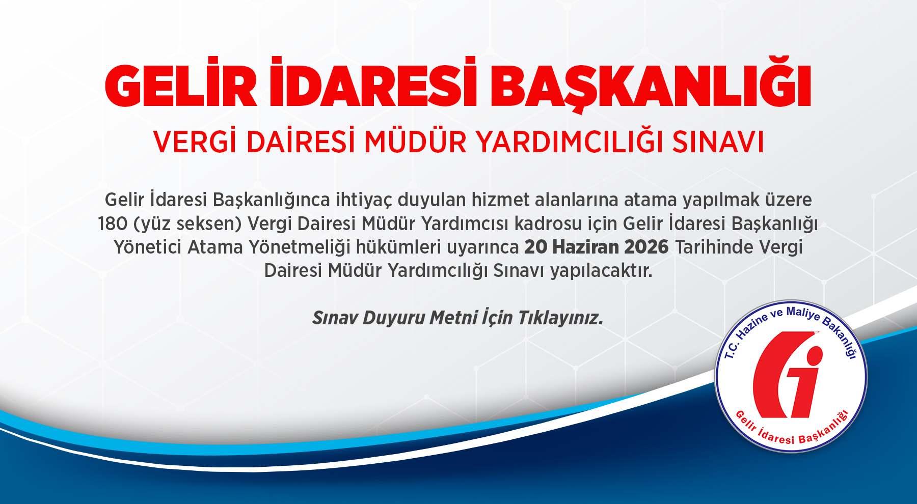 GELİR İDARESİ BAŞKANLIĞI VERGİ DAİRESİ MÜDÜR YARDIMCILIĞI SINAVI